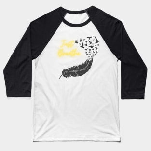 Just Breathe Flying Away Baseball T-Shirt